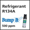 Refrigerant R134A Bump-It Gas - 500 PPM